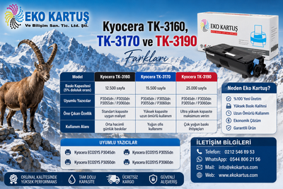Kyocera TK-3160, TK-3170 ve TK-3190 Arasındaki Farklar Nelerdir? Aynı Yazıcılarda Kullanılır mı?
