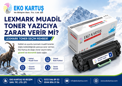Lexmark Muadil Toner Yazıcıya Zarar Verir mi? Lexmark Toner Seçimi