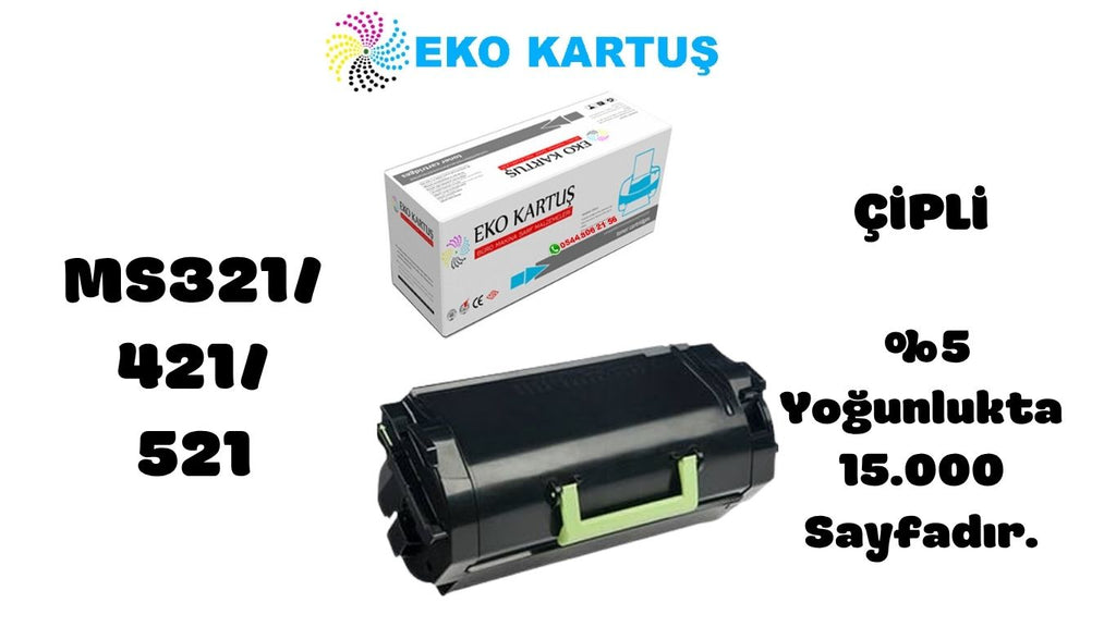 LEXMARK MS321dn Uyumlu Sıfır İthal TONER  (MS321/421/521) ÇİPLİ