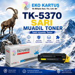 KYOCERA TK-5370 YL SARI   MUADİL TONER MA3500/PA3500