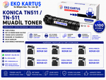 Konica Minolta Bizhub 500 MUADİL TONER TN511/TN-511