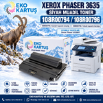 XEROX 3635 MUADİL TONER 108R00794/ 108R00796